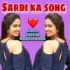 About Sardi Ka Song Song